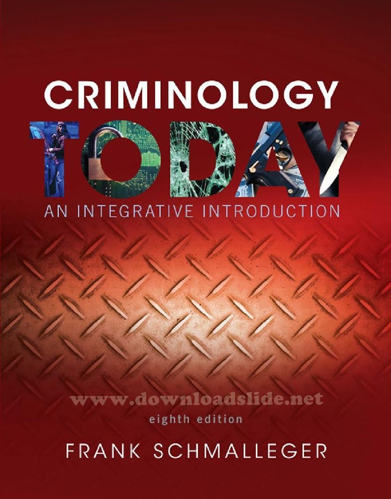 Criminology Today 8th Edition by Schmalleger